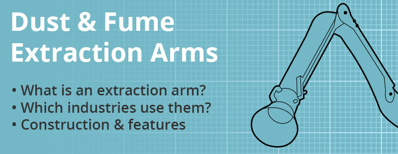 Dust & Fume Extraction Arms For Different Work Applications | Dust Spares